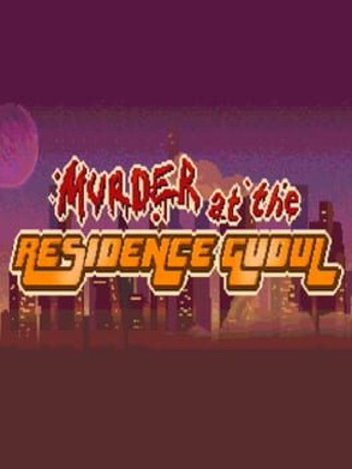 Murder at the Residence Gudul Image