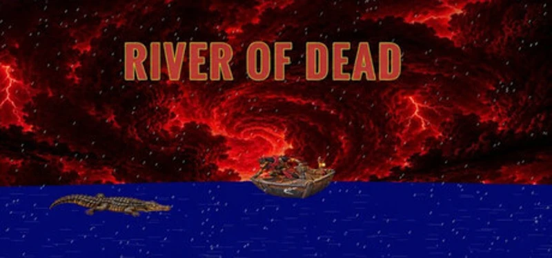 RIVER OF DEAD Image