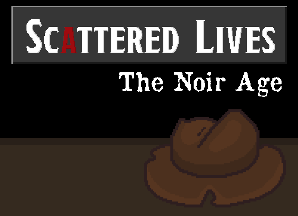 Games like Scattered Lives - The Noir Age