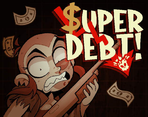 Games like SUPER DEBT