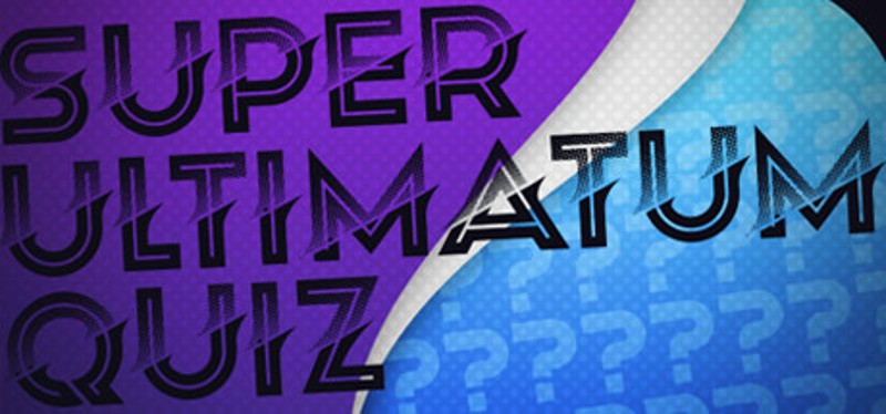 Super Ultimatum Quiz Image