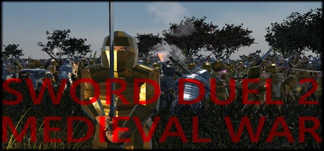 Games like Sword Duel 2: Medieval War