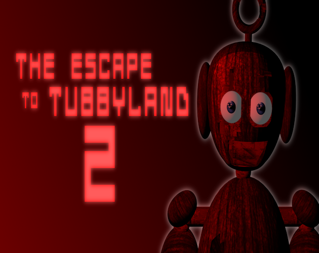 Games like The Escape To Tubbyland 2