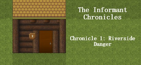 Games like The Informant Chronicles- Chronicle 1: Riverside Danger Part 1