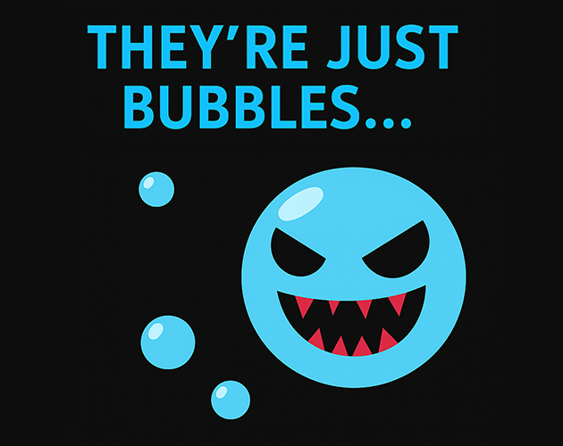 Games like They're Just Bubbles