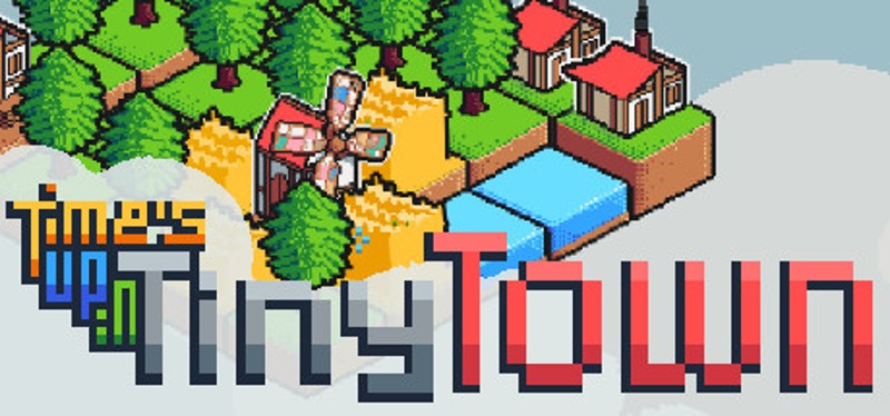Time's Up in Tiny Town Image