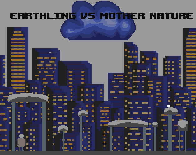 Games like Earthling vs. Mother Nature