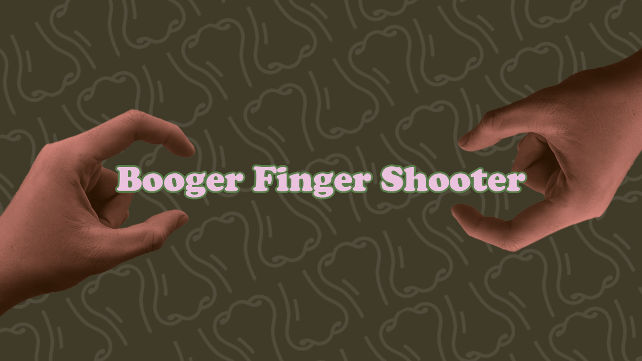 Games like Booger Finger Shooter