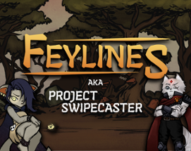 Feylines (Project Swipecaster) Image