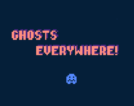 Ghosts Everywhere! Game Cover