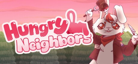Games like Hungry Neighbors