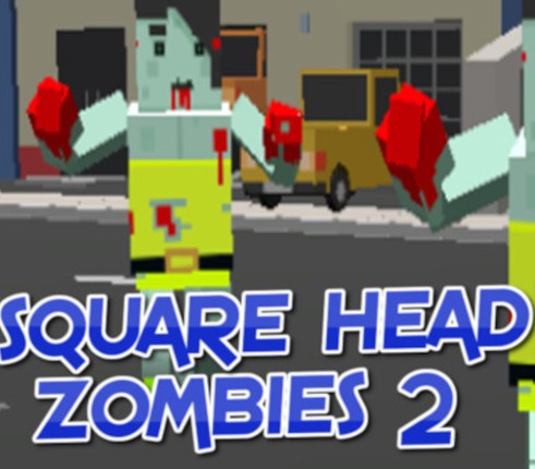 Square Head Zombies 2 - FPS Game Image