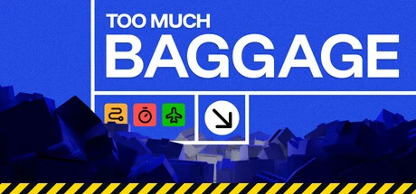 Games like Too Much Baggage