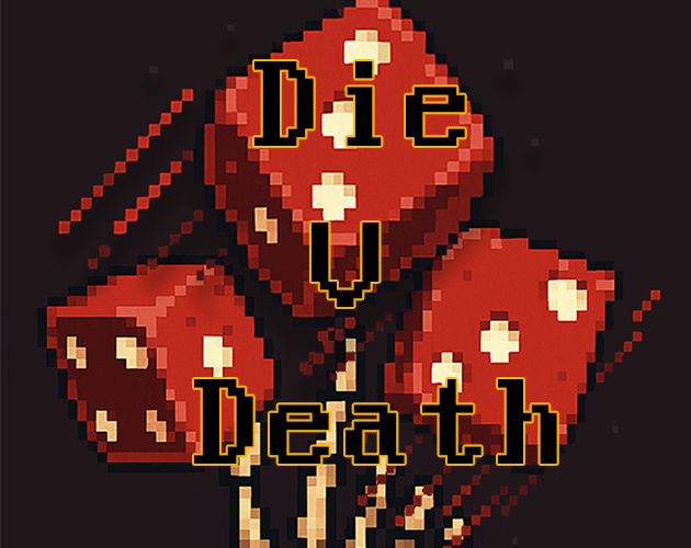 Games like Die V Death