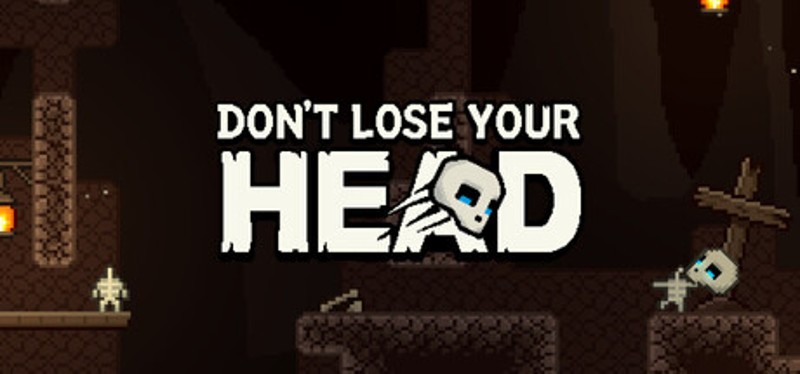 Don't Lose Your Head Image