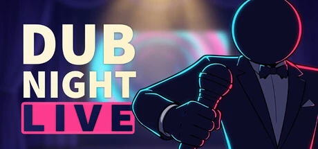 Games like Dub Night Live