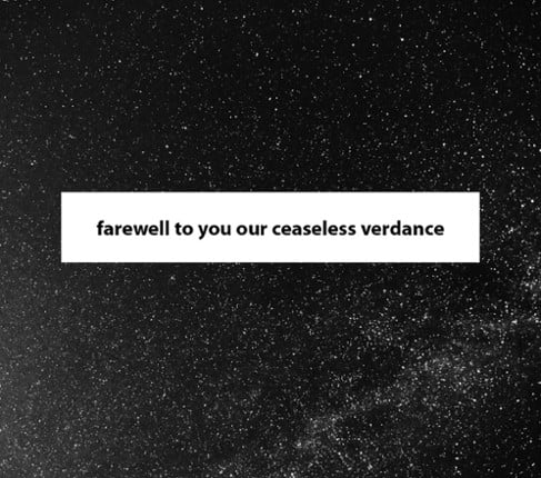 farewell to you our ceaseless verdance Game Cover