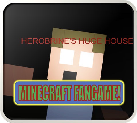 Herobrine's Huge House Game Cover