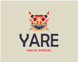 Yare: Dancing Warriors Image