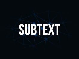 Games like Subtext
