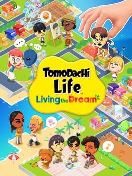 Games like Tomodachi Life: Living the Dream