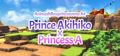 Animeahikoaprinceaverse A4: Prince Akihiko & Princess A Image