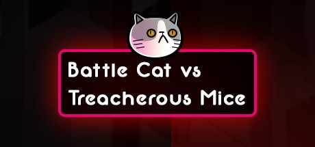 Games like Battle Cat vs Treacherous Mice