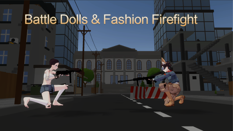 Battle Dolls&Fashion Firefight Image