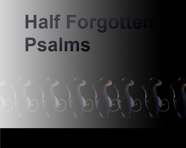 Games like Half Forgotten Psalms