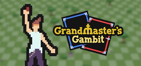 Games like Grandmaster's Gambit