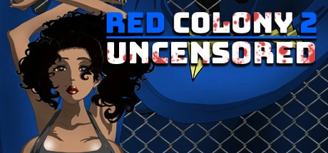 Games like Red Colony 2 Uncensored
