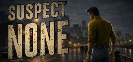 Games like Suspect None