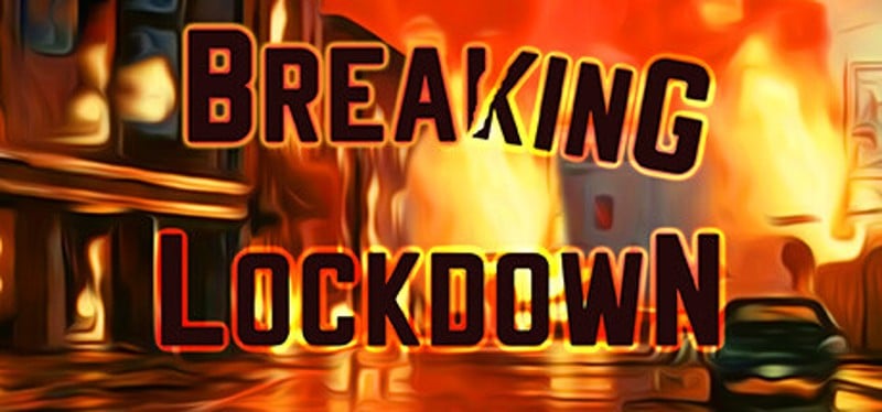 Breaking Lockdown Game Cover