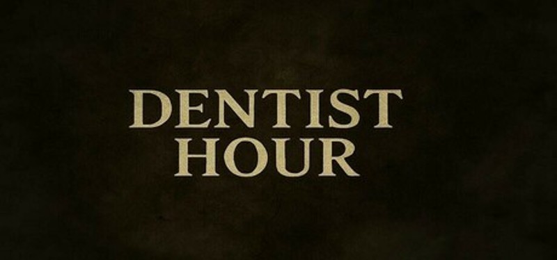 Dentist Hour: Escape Room Image
