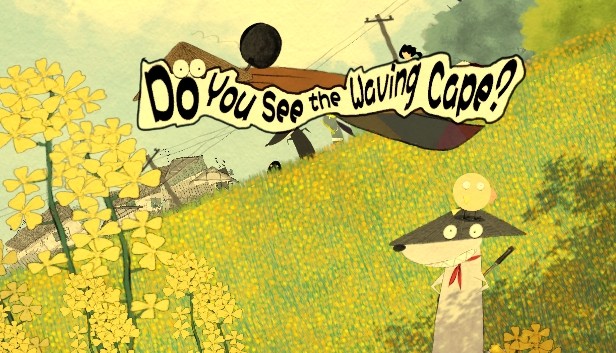 Games like Do You See the Waving Cape