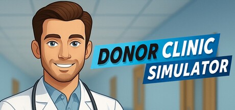 Games like Donor Clinic Simulator
