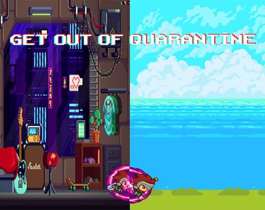 Get Out of Quarantine Image