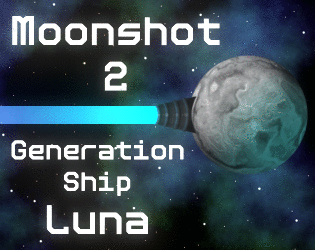 Games like Moonshot 2: Generation Ship Luna