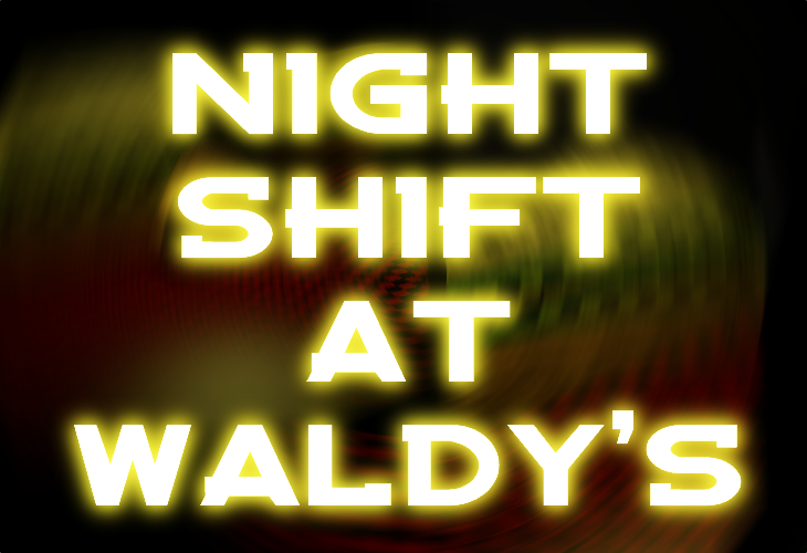 Games like Night Shift at Waldy's