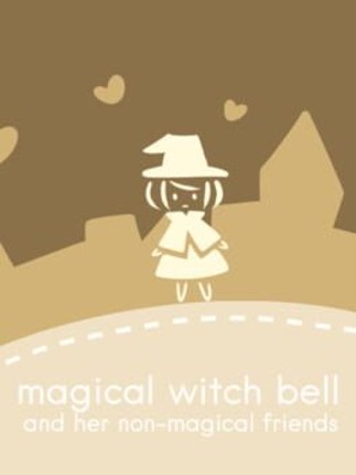 Magical Witch Bell and Her Non-Magical Friends Image