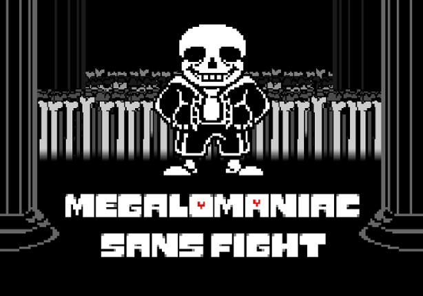 Megalomaniac Sans Fight Game Cover