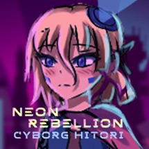 Neon Rebellion : Cyborg Hitori Image