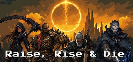 Games like Raise, Rise & Die
