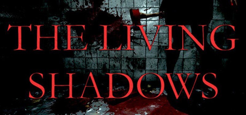 The Living Shadows Image