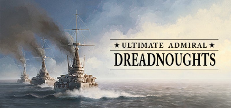 Ultimate Admiral: Dreadnoughts Image