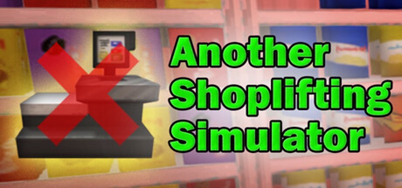 Another Shoplifting Simulator Image