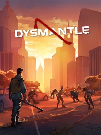 DYSMANTLE Image