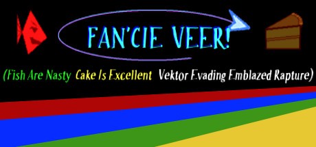 Games like FAN'CIE VEER! (Fish Are Nasty, Cake Is Excellent Vektor Evading Emblazed Rapture)