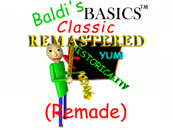 Baldi's Basics Classic Remastered (Remade In The Original Game) Image