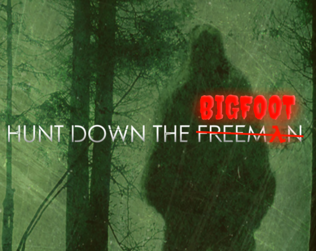 Games like Hunt Down The Bigfoot